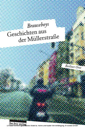 Husen / Sorge / Brauseboys |  Geschichten aus der Müllerstraße | eBook | Sack Fachmedien