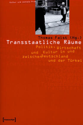 Faist | Transstaatliche Räume | E-Book | sack.de