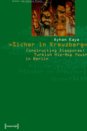 Kaya |  »Sicher in Kreuzberg« | eBook | Sack Fachmedien