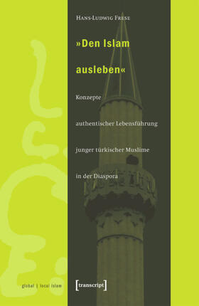 Frese | »Den Islam ausleben« | E-Book | sack.de