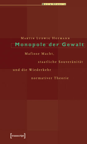 Hofmann |  Monopole der Gewalt | eBook | Sack Fachmedien