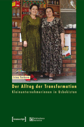 Yurkova |  Der Alltag der Transformation | eBook | Sack Fachmedien