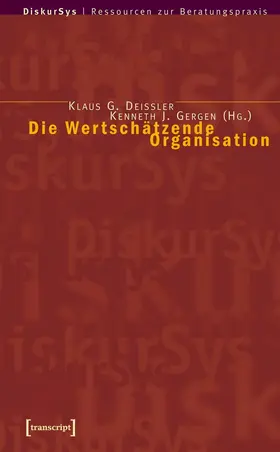 Deissler / Gergen |  Die Wertschätzende Organisation | eBook | Sack Fachmedien