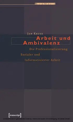 Kruse (verst.) / Kruse |  Arbeit und Ambivalenz | eBook | Sack Fachmedien