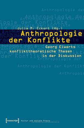 Eckert |  Anthropologie der Konflikte | eBook |  Sack Fachmedien