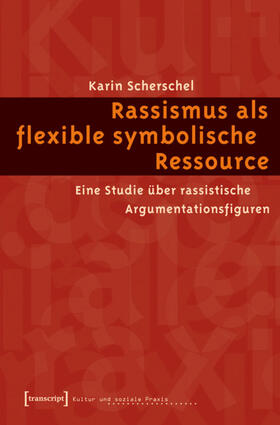 Scherschel |  Rassismus als flexible symbolische Ressource | eBook | Sack Fachmedien