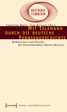 Bartz / Ruchatz |  Mit Telemann durch die deutsche Fernsehgeschichte | eBook | Sack Fachmedien