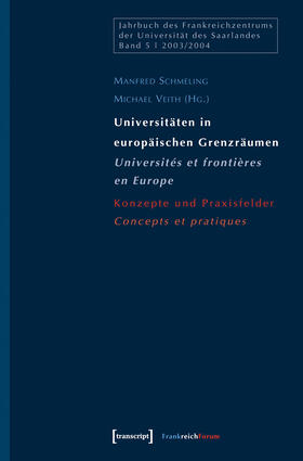 Schmeling / Veith |  Universitäten in europäischen Grenzräumen / Universités et frontières en Europe | eBook | Sack Fachmedien