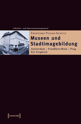 Puhan-Schulz | Museen und Stadtimagebildung | E-Book | sack.de