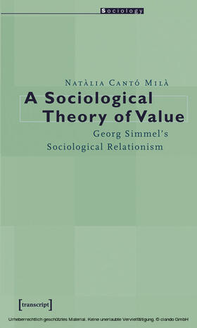 Cantó Milà |  A Sociological Theory of Value | eBook | Sack Fachmedien