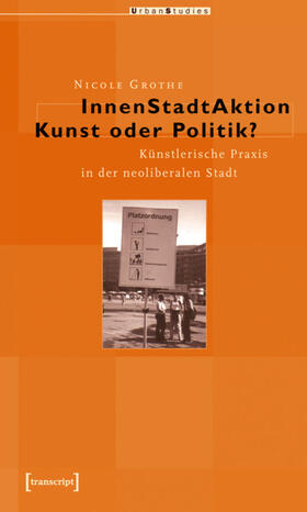 Grothe | InnenStadtAktion - Kunst oder Politik? | E-Book | sack.de