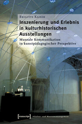 Kaiser |  Inszenierung und Erlebnis in kulturhistorischen Ausstellungen | eBook | Sack Fachmedien