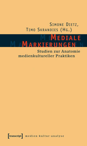 Dietz / Skrandies |  Mediale Markierungen | eBook | Sack Fachmedien