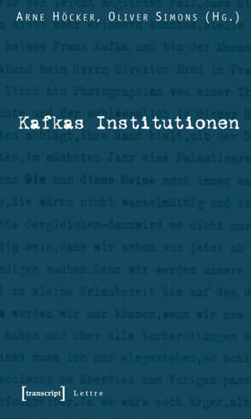 Höcker / Simons |  Kafkas Institutionen | eBook | Sack Fachmedien