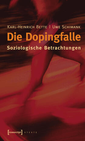 Bette / Schimank |  Die Dopingfalle | eBook | Sack Fachmedien