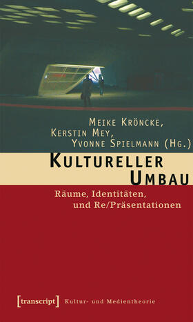 Kröncke / Mey / Spielmann | Kultureller Umbau | E-Book | sack.de