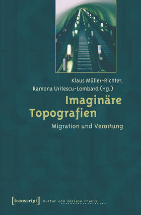 Müller-Richter / Uritescu-Lombard |  Imaginäre Topografien | eBook | Sack Fachmedien