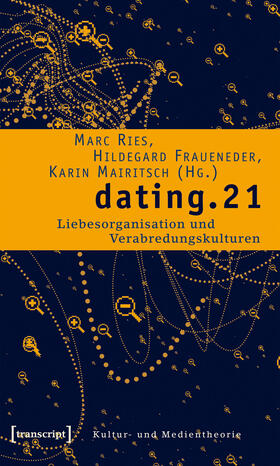 Ries / Fraueneder / Mairitsch |  dating.21 | eBook | Sack Fachmedien