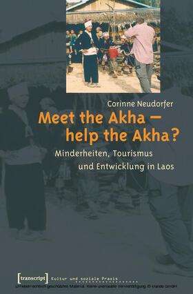 Flacke-Neudorfer / Neudorfer |  Meet the Akha - help the Akha? | eBook | Sack Fachmedien