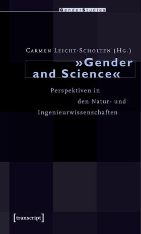 Leicht-Scholten |  »Gender and Science« | eBook | Sack Fachmedien