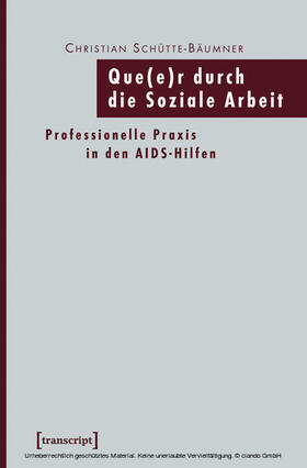 Schütte-Bäumner |  Que(e)r durch die Soziale Arbeit | eBook | Sack Fachmedien