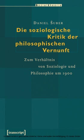 Suber |  Die soziologische Kritik der philosophischen Vernunft | eBook | Sack Fachmedien