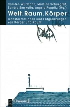Würmann / Schuegraf / Smykalla | Welt.Raum.Körper | E-Book | sack.de