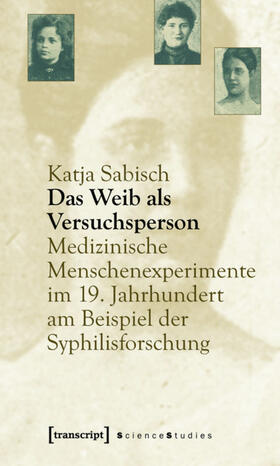 Sabisch |  Das Weib als Versuchsperson | eBook |  Sack Fachmedien