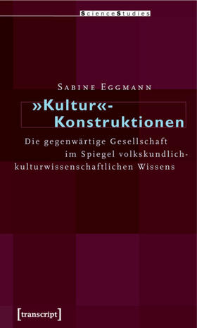 Eggmann |  »Kultur«-Konstruktionen | eBook |  Sack Fachmedien