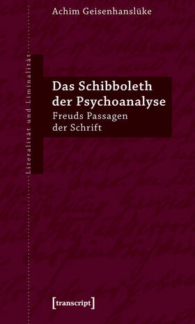 Geisenhanslüke |  Das Schibboleth der Psychoanalyse | eBook | Sack Fachmedien