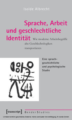 Albrecht |  Sprache, Arbeit und geschlechtliche Identität | eBook | Sack Fachmedien