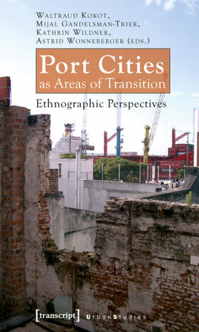 Kokot / Gandelsman-Trier / Wildner |  Port Cities as Areas of Transition | eBook | Sack Fachmedien