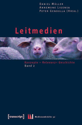 Müller / Ligensa / Gendolla |  Leitmedien | eBook | Sack Fachmedien