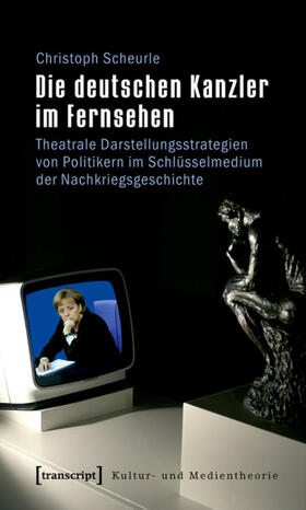 Lutz-Scheurle / Scheurle | Die deutschen Kanzler im Fernsehen | E-Book | sack.de