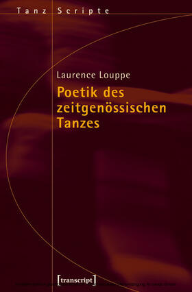 Louppe |  Poetik des zeitgenössischen Tanzes | eBook | Sack Fachmedien