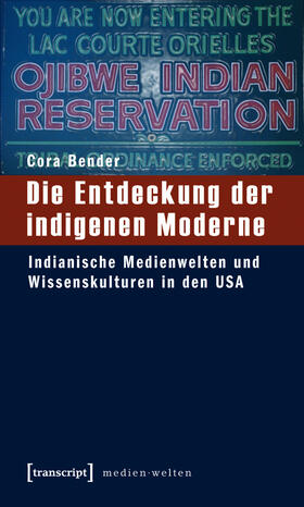 Bender |  Die Entdeckung der indigenen Moderne | eBook | Sack Fachmedien