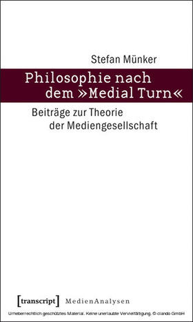 Münker |  Philosophie nach dem »Medial Turn« | eBook | Sack Fachmedien