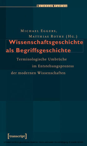 Eggers / Rothe |  Wissenschaftsgeschichte als Begriffsgeschichte | eBook | Sack Fachmedien