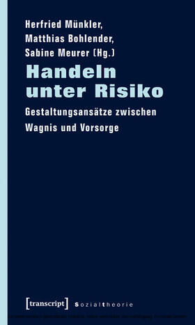 Münkler / Bohlender / Meurer | Handeln unter Risiko | E-Book | sack.de