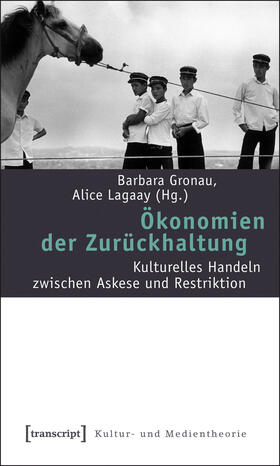 Gronau / Lagaay |  Ökonomien der Zurückhaltung | eBook | Sack Fachmedien