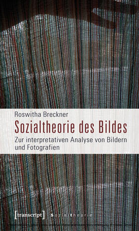 Breckner |  Sozialtheorie des Bildes | eBook | Sack Fachmedien