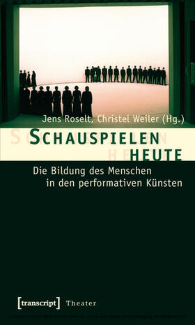 Roselt / Weiler |  Schauspielen heute | eBook | Sack Fachmedien