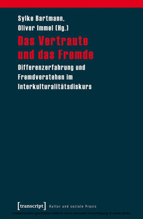 Bartmann / Immel |  Das Vertraute und das Fremde | eBook | Sack Fachmedien