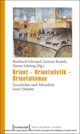 Schnepel / Brands / Schönig |  Orient - Orientalistik - Orientalismus | eBook | Sack Fachmedien