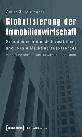 Scharmanski |  Globalisierung der Immobilienwirtschaft | eBook | Sack Fachmedien