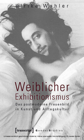 Wohler |  Weiblicher Exhibitionismus | eBook | Sack Fachmedien