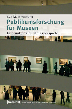Reussner |  Publikumsforschung für Museen | eBook | Sack Fachmedien