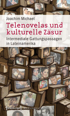 Michael |  Telenovelas und kulturelle Zäsur | eBook | Sack Fachmedien