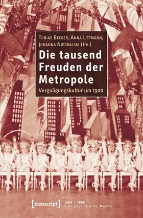 Becker / Littmann / Niedbalski |  Die tausend Freuden der Metropole | eBook | Sack Fachmedien