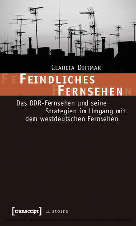 Dittmar |  Feindliches Fernsehen | eBook | Sack Fachmedien